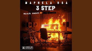 3 Step (feat. BLACK SHOOT & DJy KAMZA)