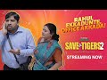 Rahul ekkadunte office akkada  save the tigers 2  ms talkies