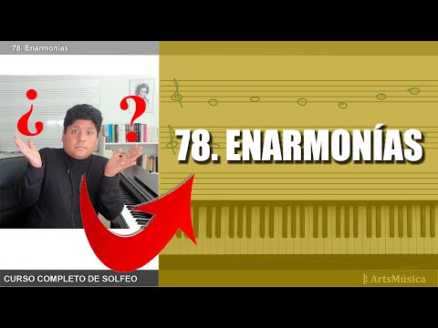 78. CURSO COMPLETO DE SOLFEO ♬: ENARMONÍAS