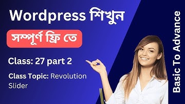 Learn Wordpress Completely Free - How To Use The Revolution Slider - Class 27 Part 2