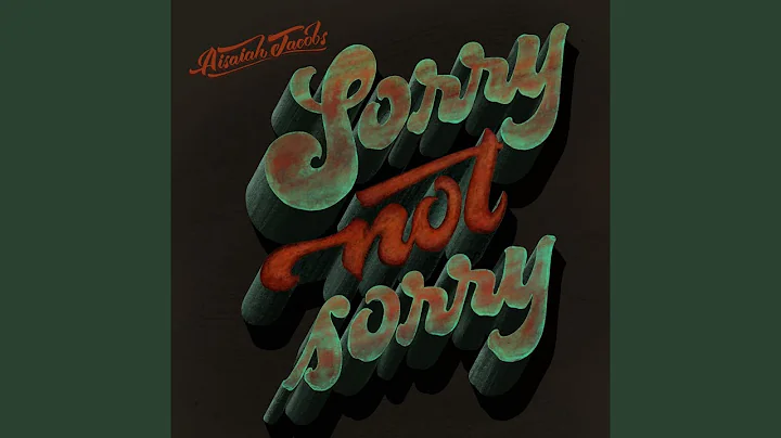 Sorry Not Sorry