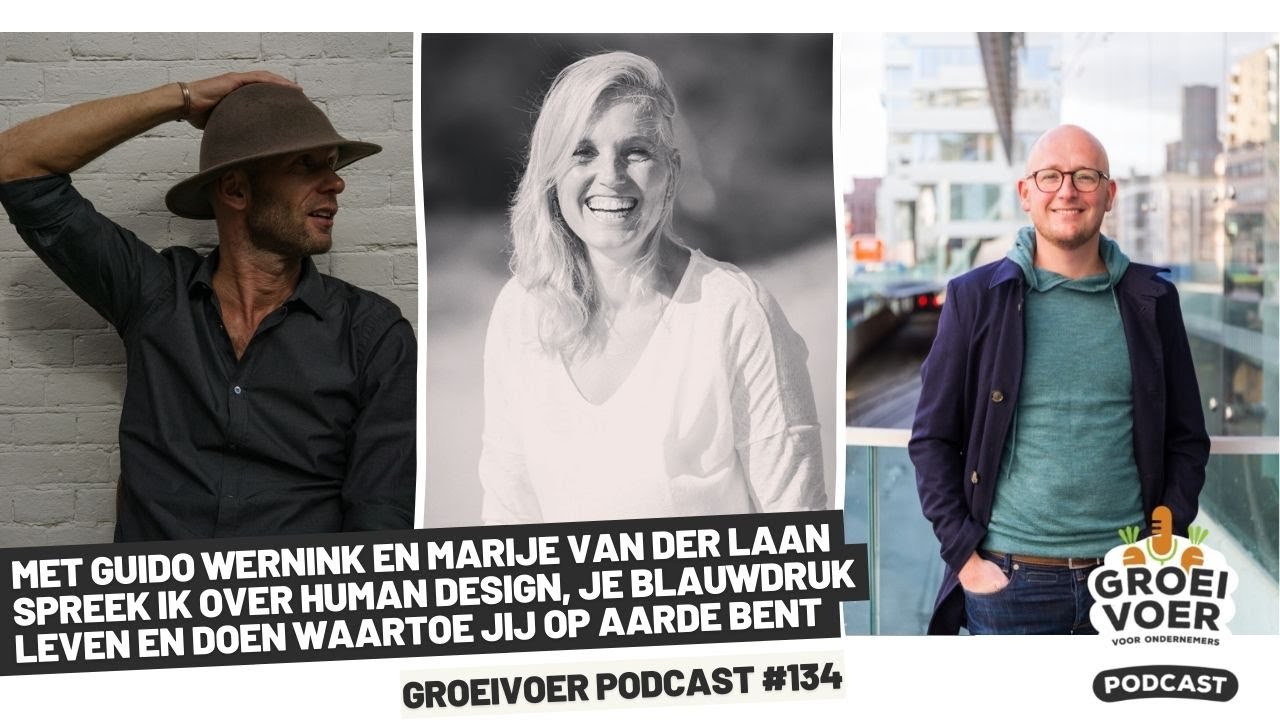 #134 - Guido Wernink en Marije van der Laan - Over Human Design, je