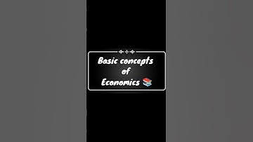 Basic concepts of economics | commerce | economics | Class -11th,12th | 2024-25