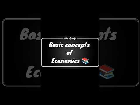 Basic concepts of economics | commerce | economics | Class -11th,12th | 2024-25