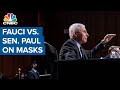 Dr. Anthony Fauci and Sen. Rand Paul get in fiery exchange over masks