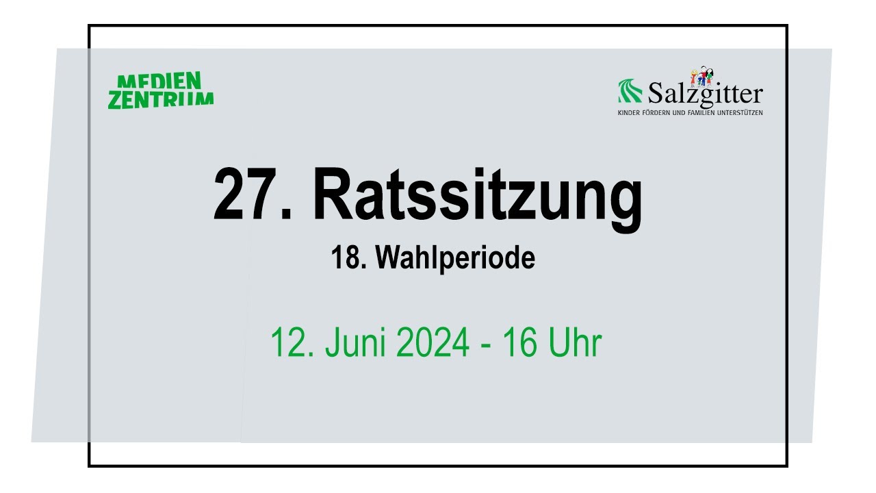 26. Sitzung des Rates der Stadt Salzgitter