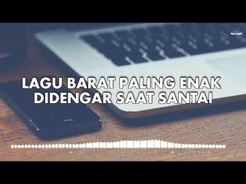 lagu-barat-paling-enak-didengar-saat-santai