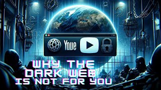 Unseen Dangers: The Truth About the Dark Web  You Won't Believe What's Lurking out there.