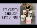 DIY Custom Candles!!!
