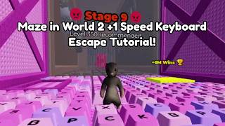 HOW TO BEAT THE MAZE IN +1 SPEED KEYBOARD ESCAPE! ⌨️🌀