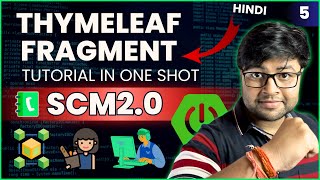 Thymeleaf Fragments | Learn What Matters | SCM | Hindi