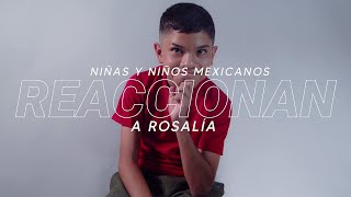 Niñas y niños mexicanos reaccionan a Rosalía