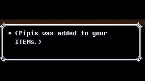 DELTARUNE CHAPTER 3 HOW TO GET PIPIS