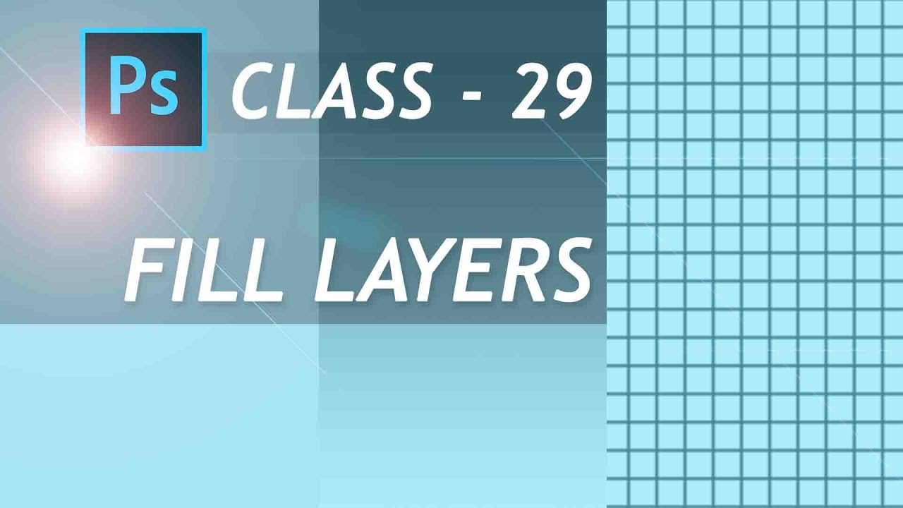 Fill Layers in Photoshop | Photoshop for beginners [ Class 29 ...