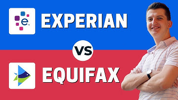 Equifax vs Experian - Which One Is Better?