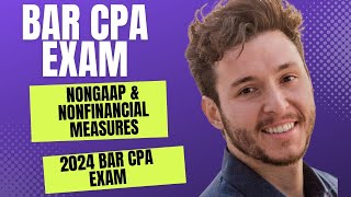 Nonfinancial & Non-GAAP Measures | FAR CPA Exam (BAR 2024 CPA Exam)