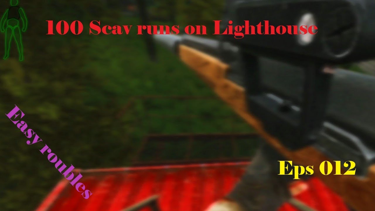 Lighthouse Loot Run Scav 12/100 Easy roubles, farm route!