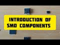 SMD Components Introduction | SMD कॉम्पोनेंट्स कैसे पहचाने।Identification of SMD Components