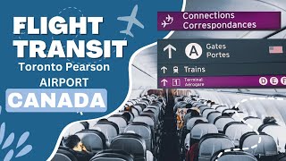 How to Transit at Toronto Pearson Airport in Canada - Connecting Flight Transfer