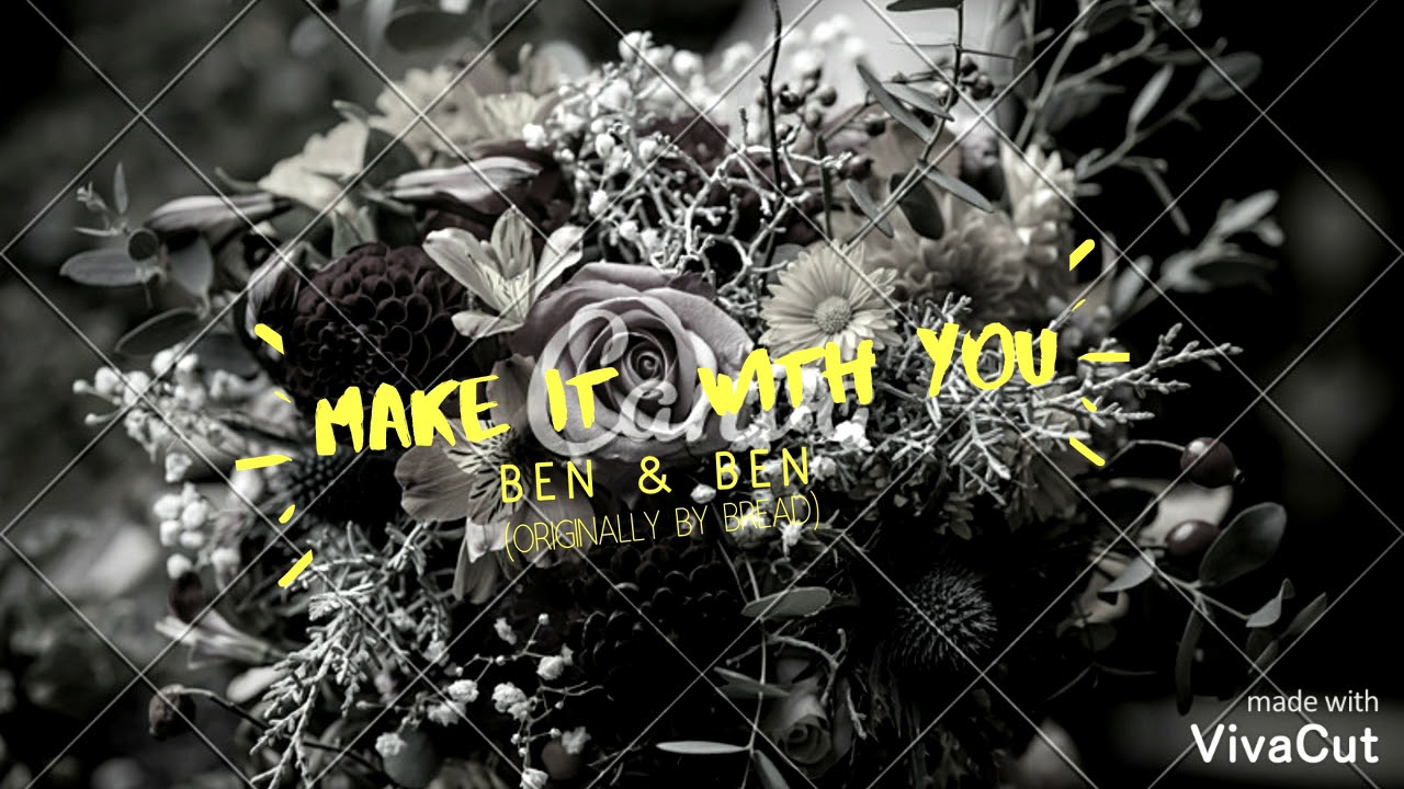 Ben Ben Make It With You lyrics YouTube ben-ben-make-it-with-you-lyrics-youtube