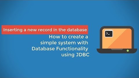 (Part 5)How to create a simple system with Database Functionality using JDBC