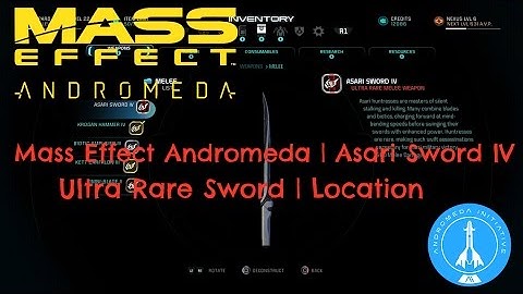 Mass Effect Andromeda | Asari Sword IV | Ultra Rare Sword | Location