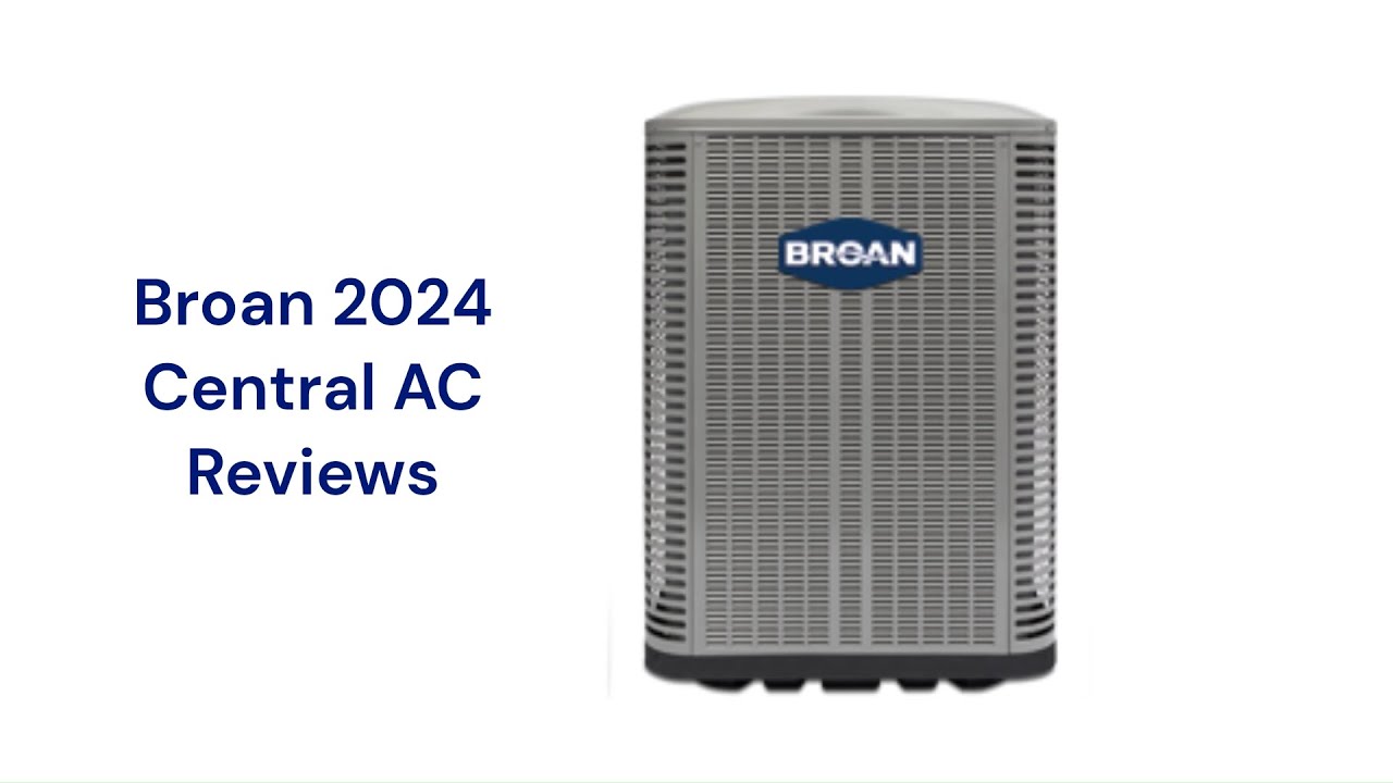 HvacRepairGuy 2024 Broan Brand Central AC Reviews - YouTube