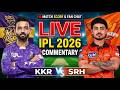 🔴Live - Kolkata vs Hyderabad IPL 2026 Live Score & Commentary | KKR vs SRH Live Watchalong