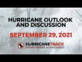 Hurricane Outlook and Discussion: September 29, 2021