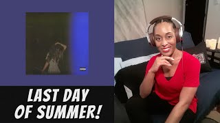 Summer Walker - Last Day of Summer | First Listen Reaction
