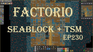 Factorio 1.1 Seablock + TSM ep230 Thermal Water