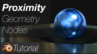 [4.0] Blender Tutorial: Proximity Geometry Nodes for Beginners