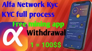 Alfa Network Kyc full process | Alfa Network mining app| Alfa Network Kyc/withdrawal | screenshot 3