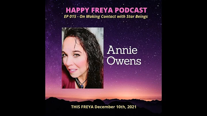 EP 015 - ET Contactee, Spirit Guides and NDE's! - ...