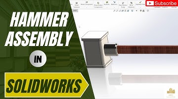 hammer assembly in solidworks | solidworks tutorials