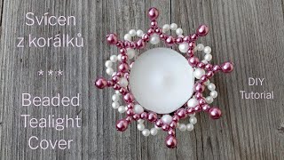 Návod: Svícen z korálků / DIY Tutorial: Beaded Tealight Cover