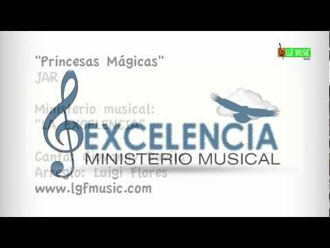 Princesas Mágicas (Versión Salsa) • Ministerio Musical La Excelencia (HD)