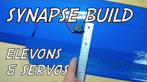 SYNAPSE BUILD: Elevons & Servos