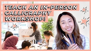 5 Tips for Hosting IN-PERSON CALLIGRAPHY WORKSHOPS: Teach Your First Lettering Workshop in 2025