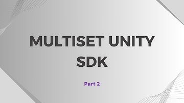 MultiSet SDK Part 2 | Unity Project Setup, MapCode & Localization Testing