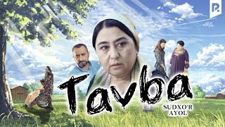 Tavba (Sudxo'r ayol) (o'zbek film) | Тавба (Судхур аёл) (узбекфильм)