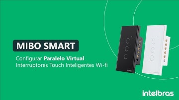 Como configurar um paralelo virtual com os interruptores smart Intelbras - i4821