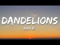 Ruth B. - Dandelions (Lyrics) (Slowed   Reverb)