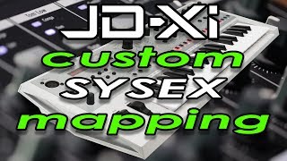 Custom MIDI control mappings to the JD-XI using system exclusive