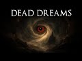 Dead Dreams (11+ Hour Dark Ambient Mix)
