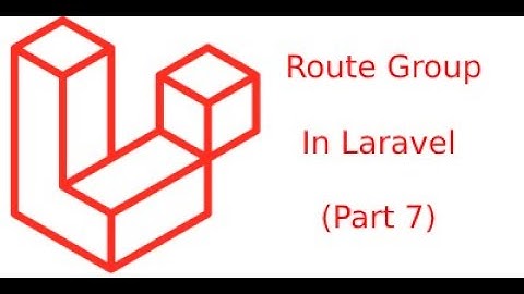 route group in laravel | laravel  tutorial for beginners step by step in hindi  |Part 7