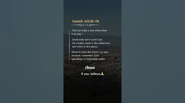 God Makes a Way When There Is No Way | Isaiah 43:16–19