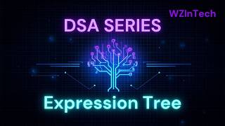 Expression Trees Explained Simply | DSA Series