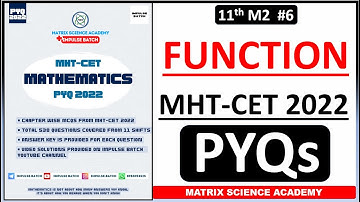 FUNCTION | MHT CET PYQ 2022 | CLASS 11 | IMPULSE BATCH