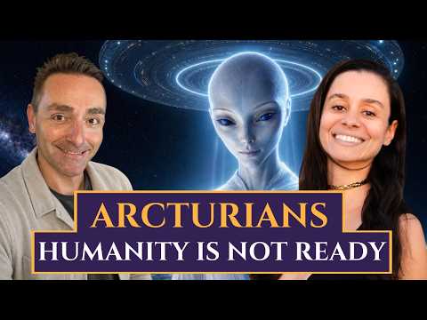 The Arcturians Speak on UAP Disclosure, Soul Prophecy & Humanity’s Future